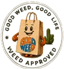 Good weed, good life. Weed approved.
